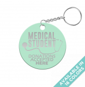 Medical Student Donations Accepted Here Circle Keychain